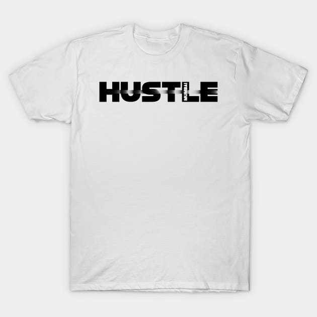 Hustle mumbai T-Shirt by SAN ART STUDIO 